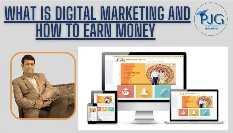 What is Digital Marketing and How to Earn Money